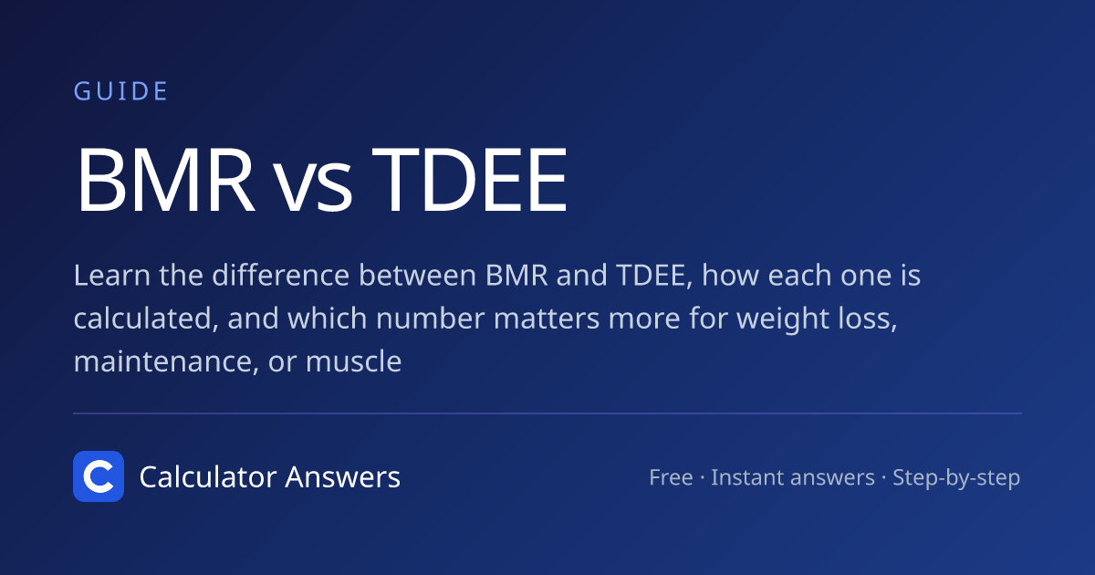 BMR vs TDEE · Calculator Answers