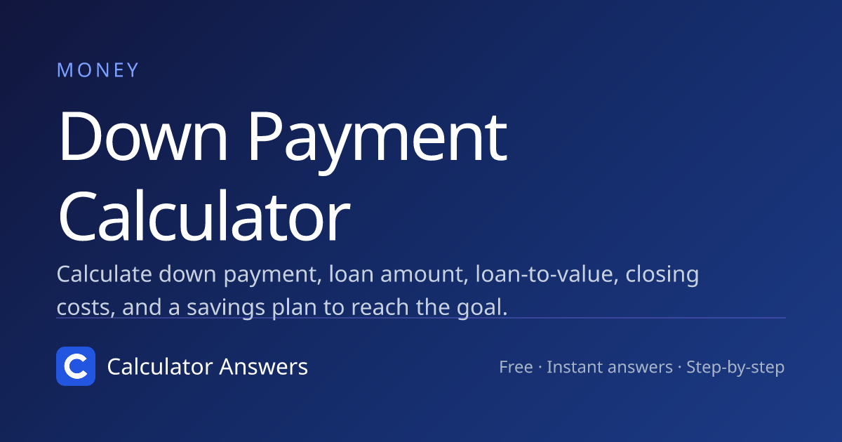 Down Payment Calculator · Calculator Answers