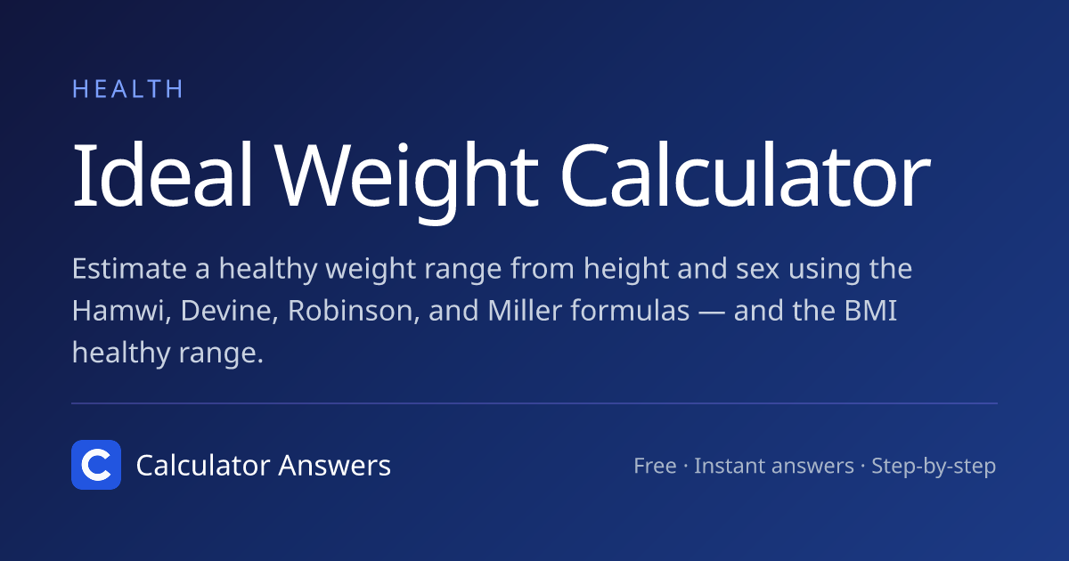 Ideal Weight Calculator — Healthy Weight Range by Height (4 Formulas ...
