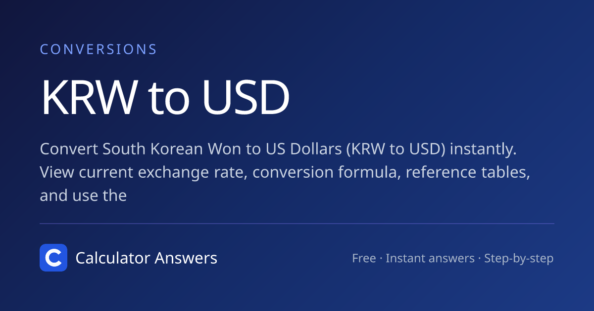 KRW to USD - Korean Won to US Dollar · Calculator Answers