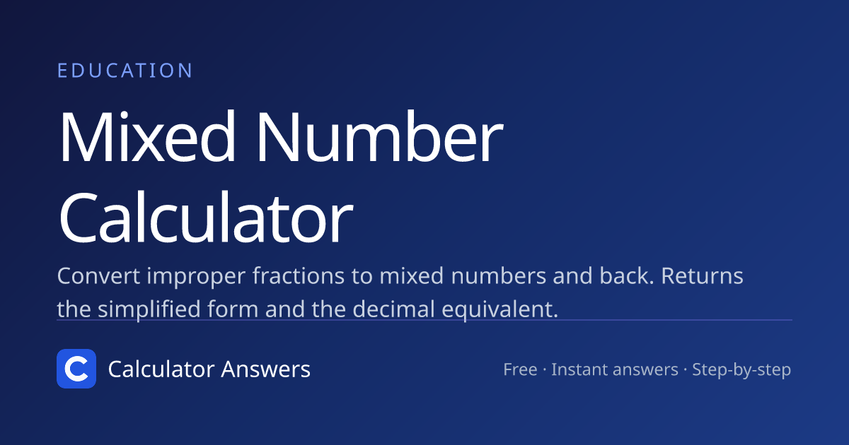 Mixed Number Calculator · Calculator Answers