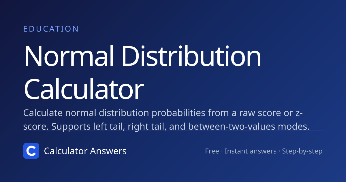 Normal Distribution Calculator · Calculator Answers