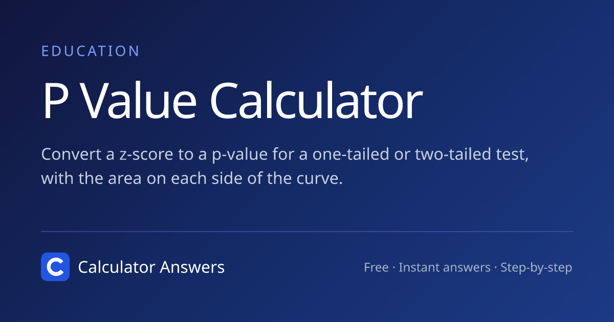 P Value Calculator · Calculator Answers