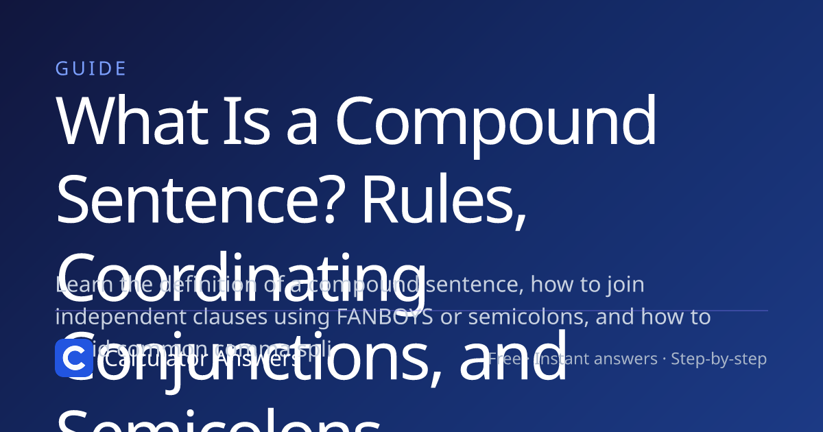 What Is a Compound Sentence? Rules, Examples, and Joining methods ...
